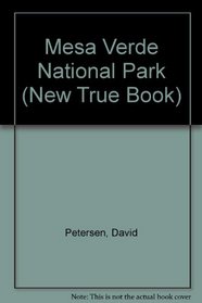 Mesa Verde National Park (New True Book)