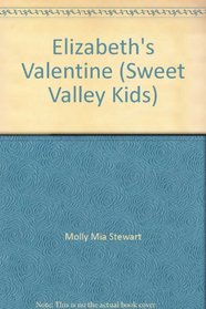 Elizabeth's Valentine (Sweet Valley Kids)