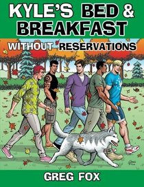 Kyle's Bed & Breakfast: Without Reservations