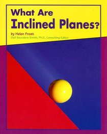 What Are Inclined Planes? (Looking at Simple Machines)
