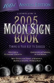 2005 Moon Sign Book (Llewellyn's Moon Sign Book S)