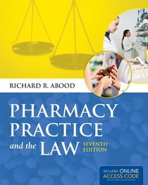 Pharmacy Practice And The Law (PHARMACY PRACTICE & THE LAW)