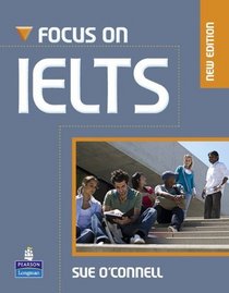 Focus on IELTs (Student Book and iTest CD-ROM Pack)