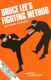 Bruce Lee's Fighting Method: Self-Defense Techniques with Video