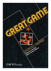 The Great Game: Memoirs of the Spy Hitler Couldn't Silence