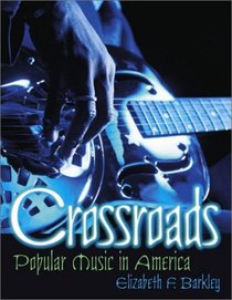 Crossroads: Popular Music in America