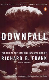 Downfall : The End of the Imperial Japanese Empire