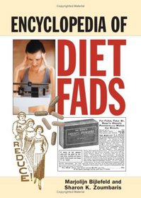 Encyclopedia of Diet Fads