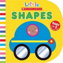 Little Scholastic: Shapes (Little Scholastic)