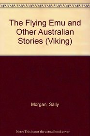 The Flying EMU and Other Australian Stories (Viking)