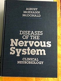 Diseases of the Nervous System: Clinical Neurobiology: Vol 1