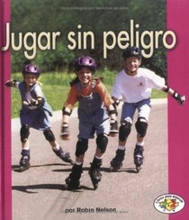 Jugar Sin Peligro / Playing Safe (Libros Para Avanzar) (Spanish Edition)