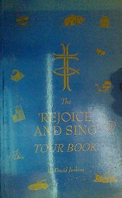 Rejoice and Sing Tour Book