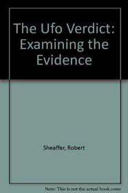 The Ufo Verdict: Examining the Evidence