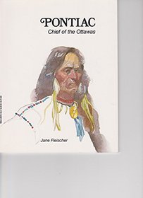 Pontiac: Chief of the Ottawas