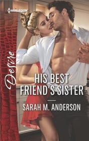 His Best Friend's Sister (First Family of Rodeo, Bk 1) (Harlequin Desire, No 2586)