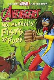 Avengers: Ms. Marvel's Fists of Fury: A Mighty Marvel Chapter Book (A Marvel Chapter Book)