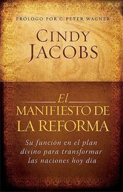 El Manifiesto De La Reforma (Spanish Edition)