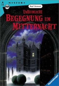 Unheimliche Begegnung um Mitternacht. ( Ab 11 J.).