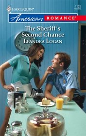 The Sheriff's Second Chance (Harlequin American Romance, No 1152)