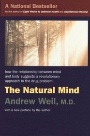 The Natural Mind: An Investigation of Drugs and the Higher Consciousness