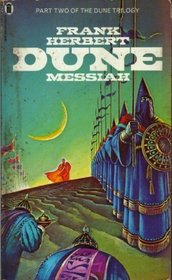 Dune Messiah (Dune Chronicles, Bk 2)