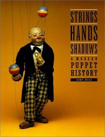 Strings, Hands, Shadows: A Modern Puppet History (DIAgram (Detroit Institute of Arts))