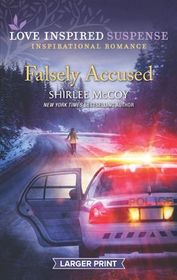 Falsely Accused (FBI: Special Crimes Unit, Bk 6) (Love Inspired Suspense, No 808) (Larger Print)