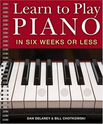 Learn to Play Piano in Six Weeks or Less (Music Sales America)