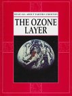 The Ozone Layer (Read All About Earthly Oddities)