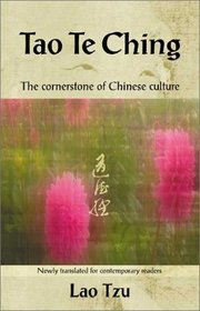 Tao Te Ching: The Cornerstone of Chinese Culture (Cornerstone of . . . Series)