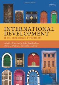 International Development: Ideas, Experience, and Prospects