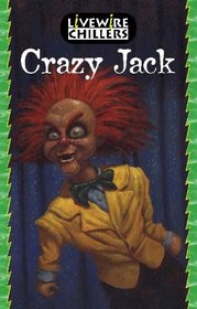 Livewire Chillers: Crazy Jack