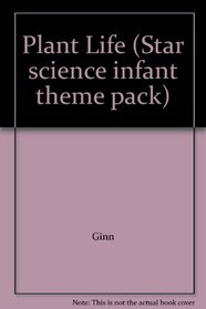 Plant Life (Star science infant theme pack)