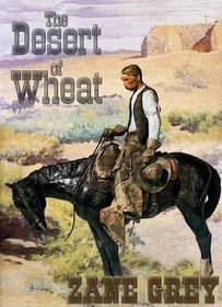 The Desert of Wheat: Library Edition
