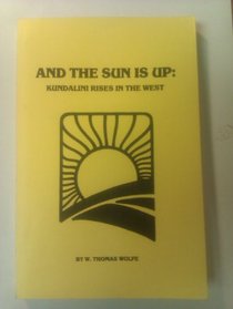 And the Sun Is Up: Kundalini Rises in the West
