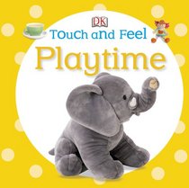 Touch and Feel: Playtime (Touch & Feel)