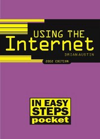 Using the Internet in Easy Steps (In Easy Steps Pocket)
