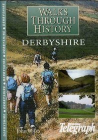 Walks Through History: Derbyshire
