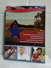 Healthwise for Life: A Medical Self-Care Guide for You 8th Edition