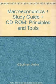 Macroeconomics + Study Guide + CD-ROM: Principles and Tools
