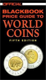 The Official 2002 Blackbook Price Guide to World Coins, 5th edition (Official Price Guide to World Coins)