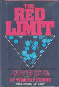 The Red Limit: The Search for the Edge of the Universe