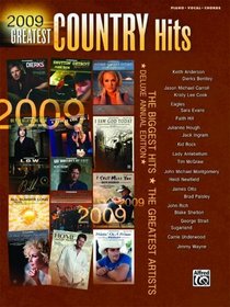 2009 Greatest Country Hits: Piano/Vocal/Chords (Greatest Hits)