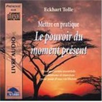 Le Pouvoir de Moment Present (French edition of 