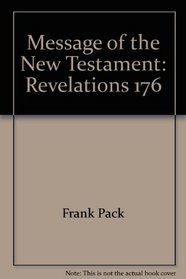 Message of the New Testament: Revelations, 176