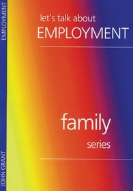 Let's Talk About Employment (Family)
