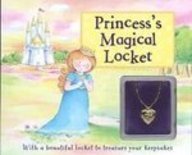 Princesses Magical Locket (Charm Books)