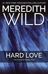 Hard Love (Hacker, Bk 5)