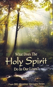 What Does the Holy Spirit Do in Our Lives? (RBC Ministries' Discovery Series)